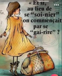 Se "gai rire", plutôt que de se "soi nier"