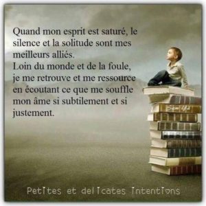 Avoir la sagesse de s'isoler pour se ressourcer