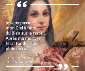 La pluie de roses de Sainte Thérèse de l'Enfant Jésus, autre nom de Sainte Thérèse de Lisieux
