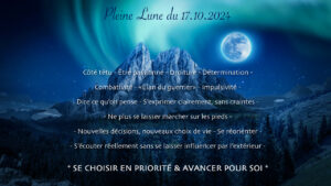 Energies de la Pleine Lune du 17 Octobre 2024