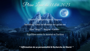 Energies de la Pleine Lune du 11 Juin 2025