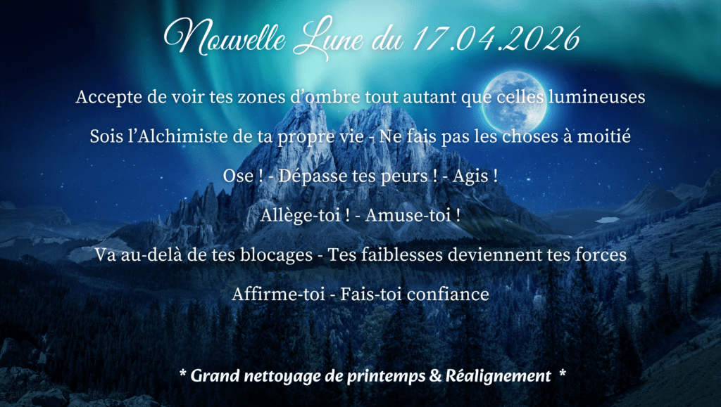 Energies de la Nouvelle Lune du 17 Avril 2026