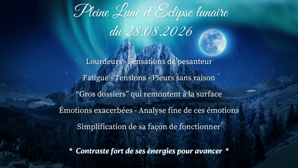 Tendances énergétique de la Pleine Lune et de l'Eclipse lunaire du 28 août 2026 Tendances énergétique de la Pleine Lune et de l'Eclipse lunaire du 28 août 2026